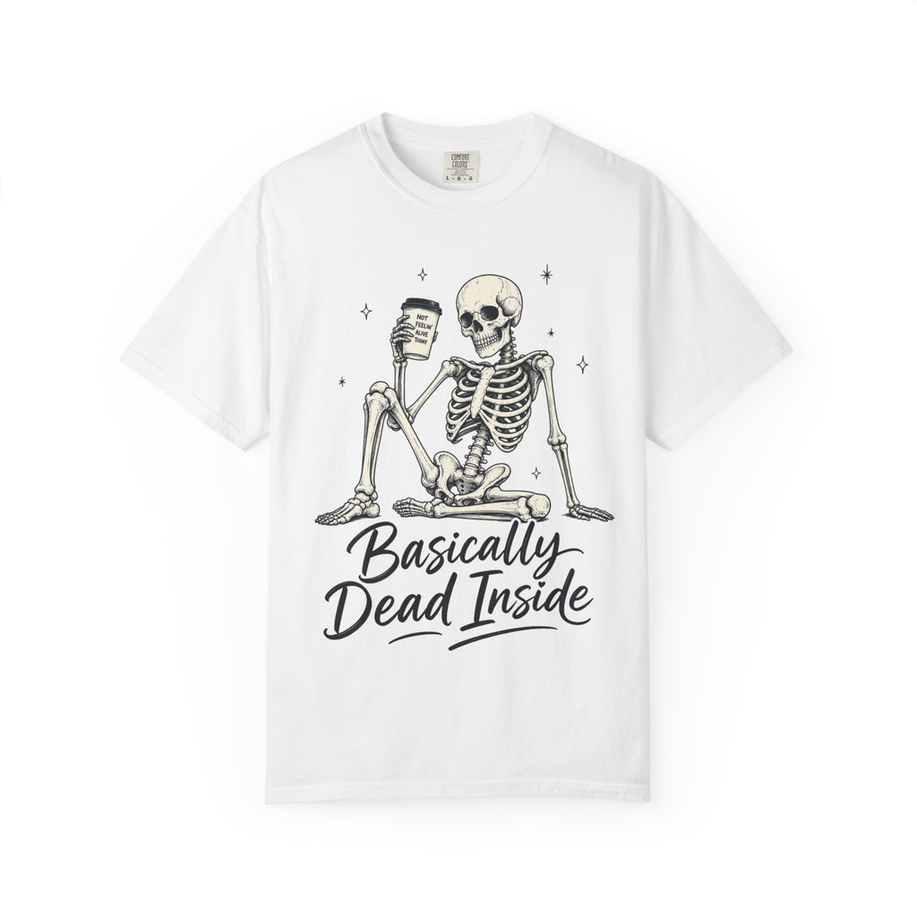 T Shirt Basically Dead Inside Skeleton Coffee Graphic Tee