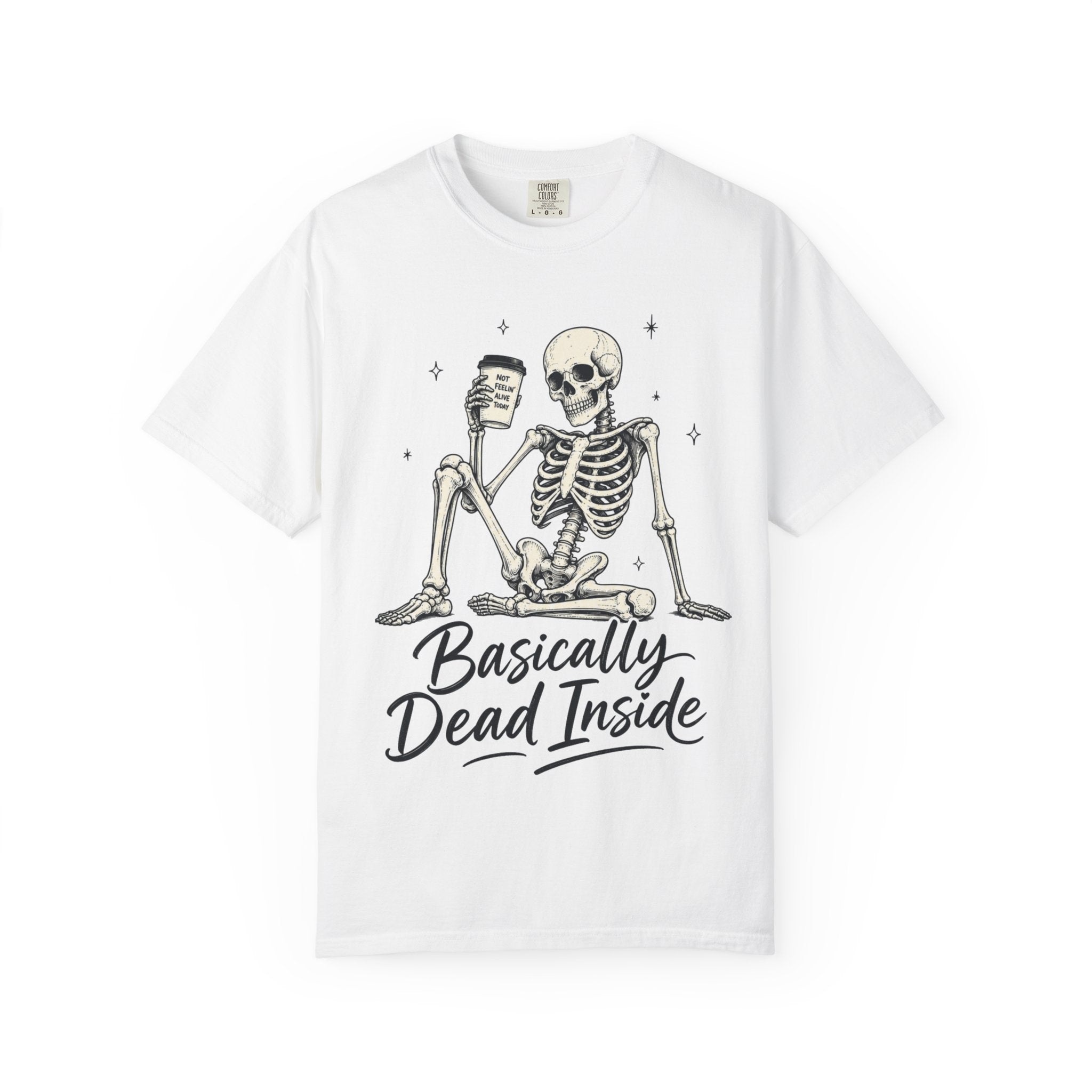 T Shirt Basically Dead Inside Skeleton Coffee Graphic Tee