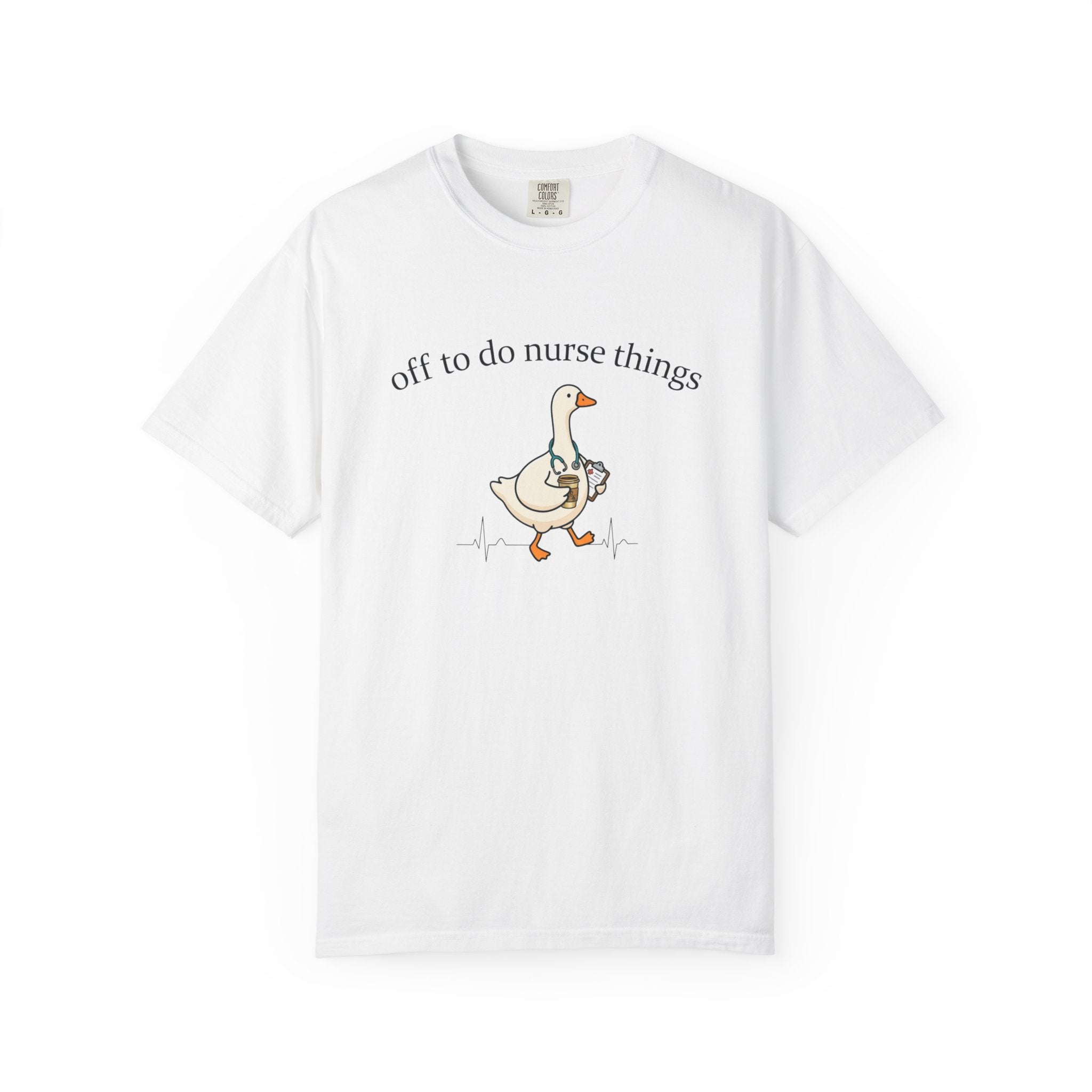 Nurse Goose T-Shirt Off to Do Nurse Things Cute Medical Humor Tee