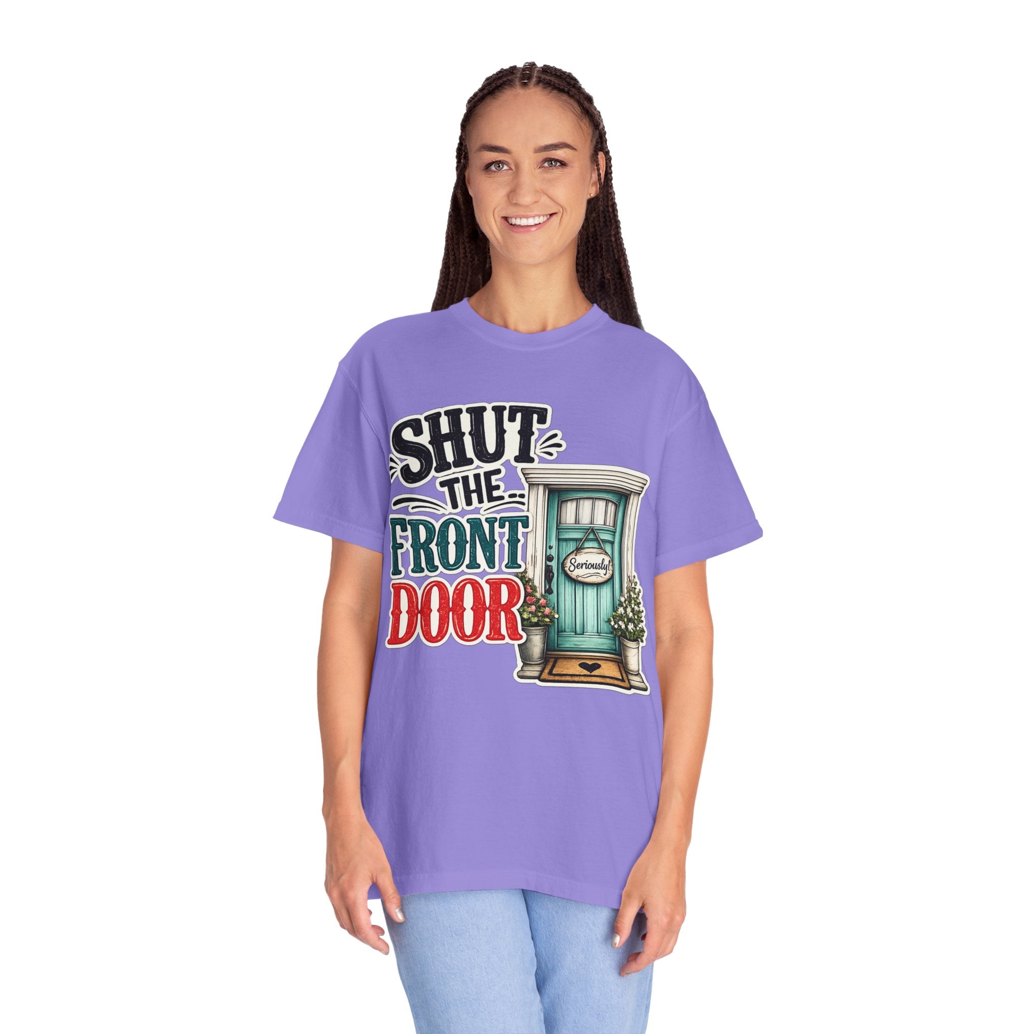 Shut the Front Door T-Shirt Funny Retro Door Graphic Tee