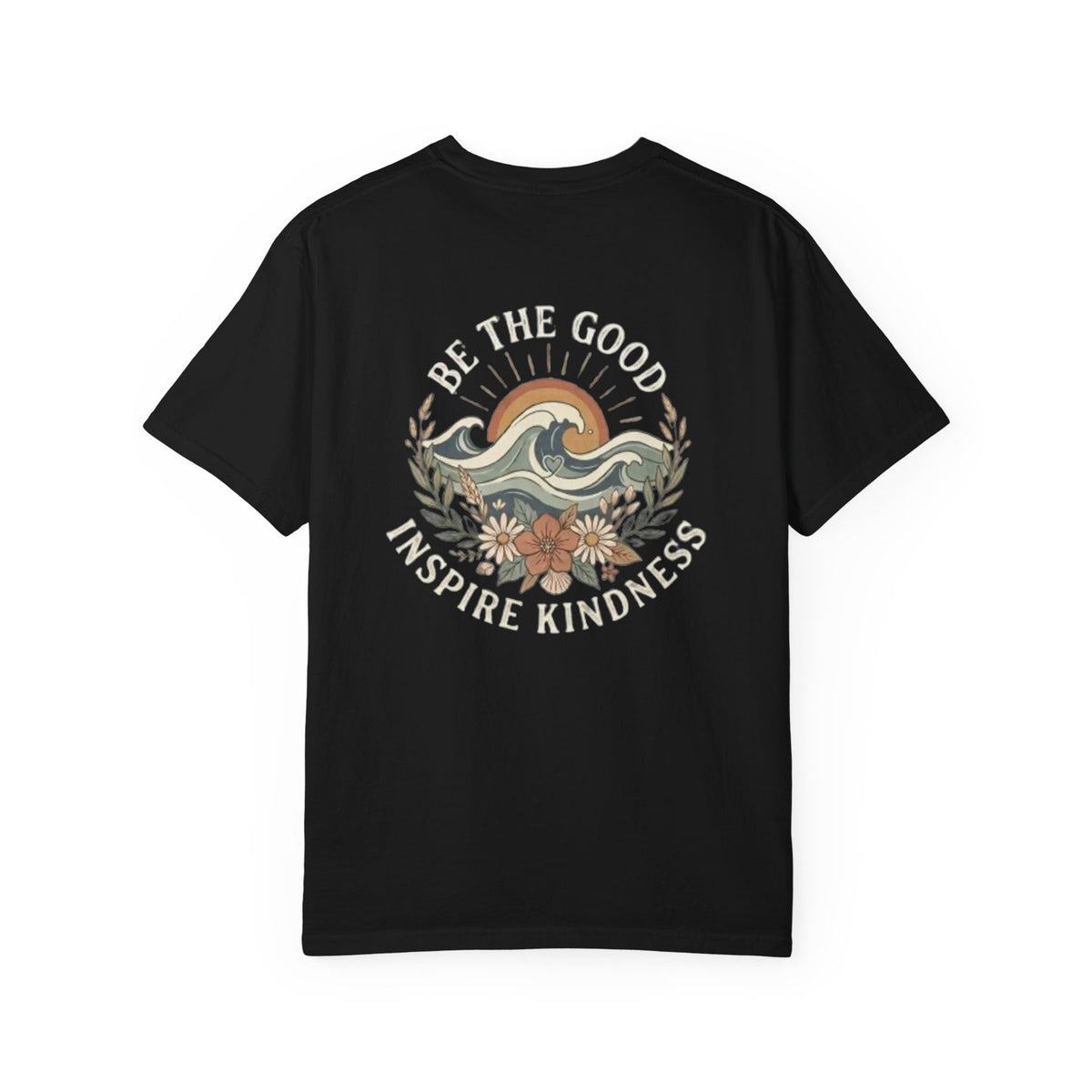 Be The Good Inspire Kindness Tee Shirt