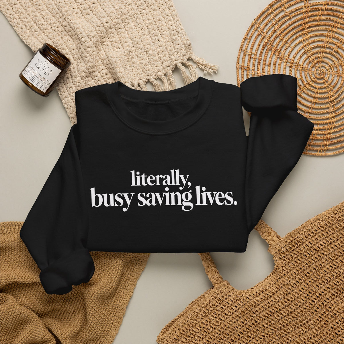 Literally Busy Saving Lives Sweatshirt, Funny Nurse Sweatshirt, Doctor Gift, Healthcare Worker Shirt, Minimalist Medical Crewneck