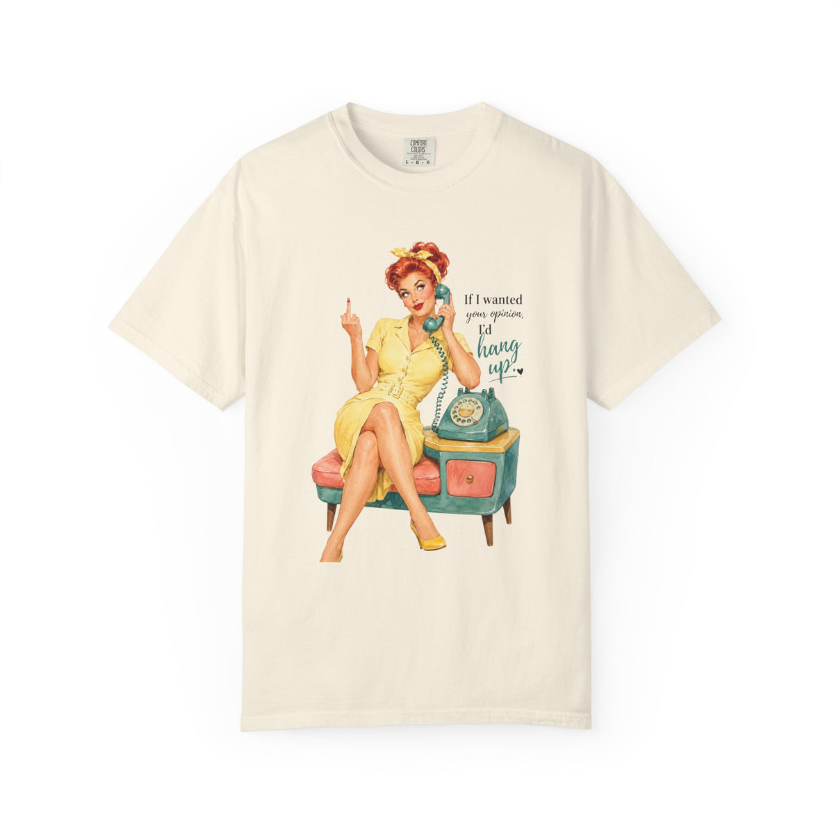 Pin Up Phone Vintage T Shirt If I wanted your opinion Id hang up. Retro 50s Graphic Tee