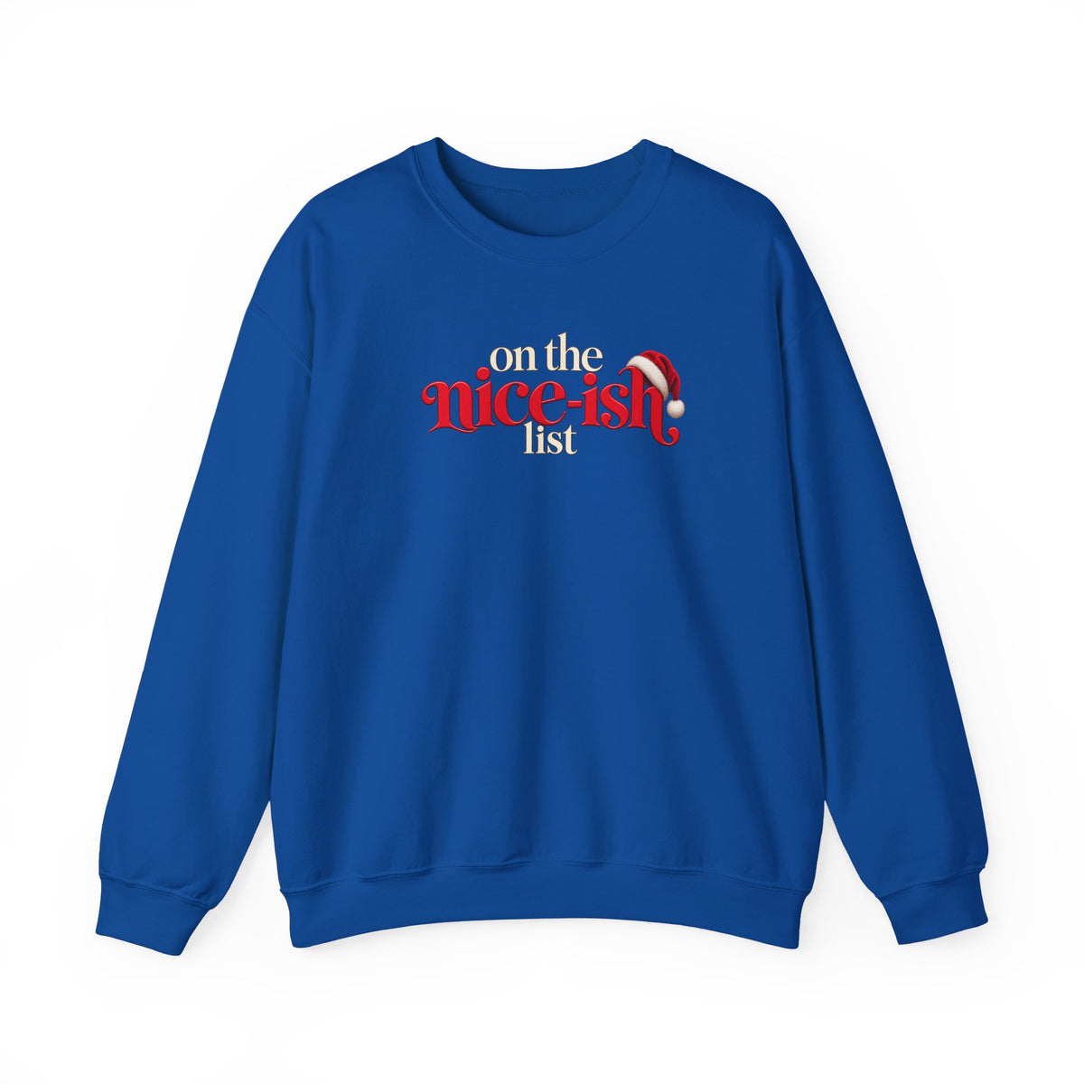 On the Nice-ish List Sweatshirt, Funny Christmas Sweater, Cute Holiday Crewneck, Santa Hat Christmas Shirt, Christmas Gift for Her