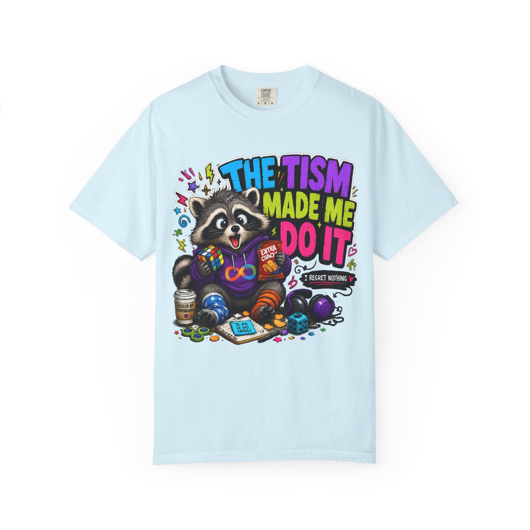 The Tism Made Me Do It Raccoon TShirt