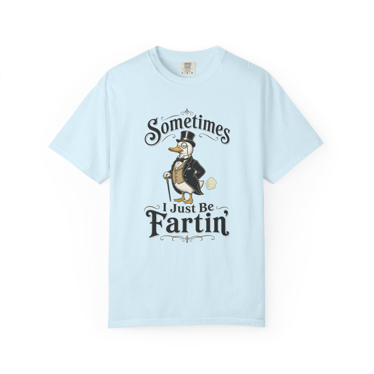 Sometimes I Just Be Fartin Tee Shirt Humorous Vintage Duck Graphic Tee