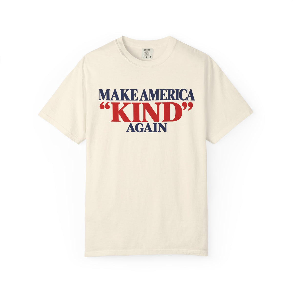 Make America Kind Again Shirt, Kindness Over Division Tee, Patriotic Statement T-Shirt, Comfort Colors Unisex Tee, Unity Gift