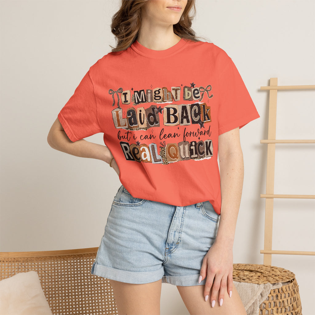 Laid Back but can Lean Forward Real Quick Graphic Tee Casual Vintage Inspired Funny Shirt