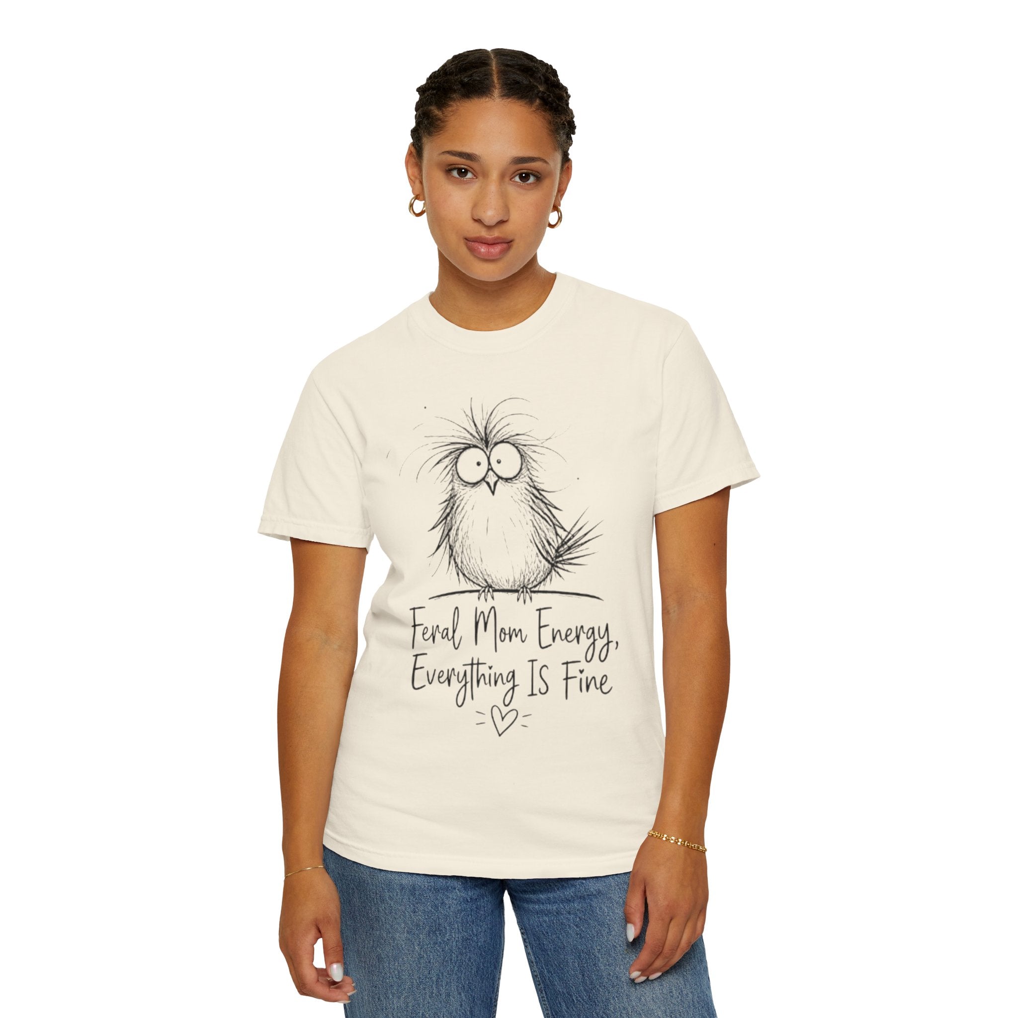 Feral Mom Energy T Shirt Cute Fluffy Bird Graphic Everything Is Fine Mom Tee