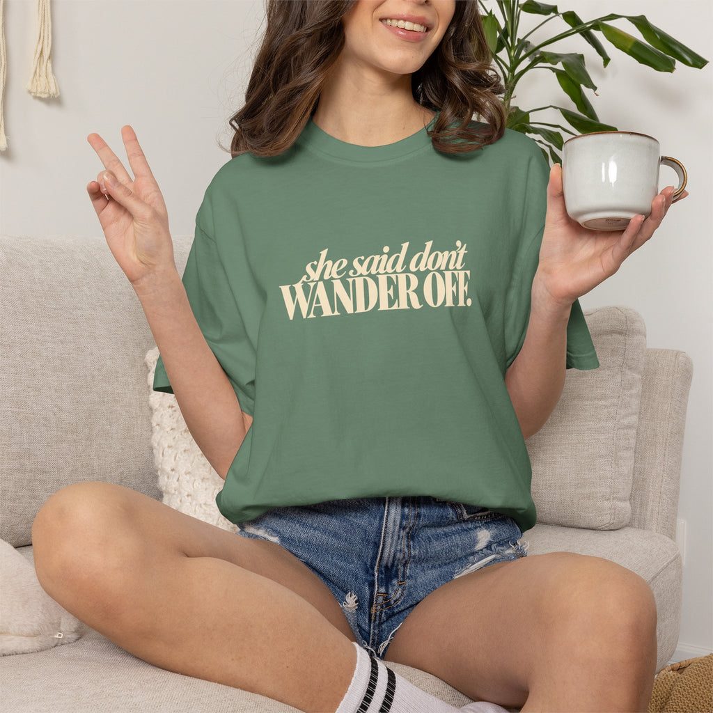 she said dont WANDER OFF Tee shirt | Funny Thanksgiving Tee, Thanksgiving Dinner Shirt, Friendsgiving Shirt, Funny Family Gathering Fall