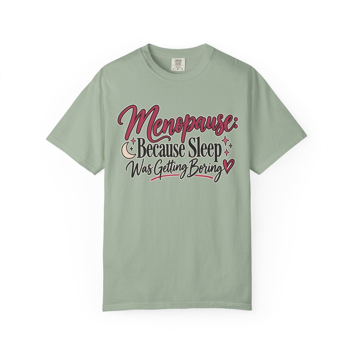 Funny Menopause Shirt, Because Sleep Was Getting Boring Tee, Menopause Humor T-Shirt, Women Over 40 50 Gift, Perimenopause Tee
