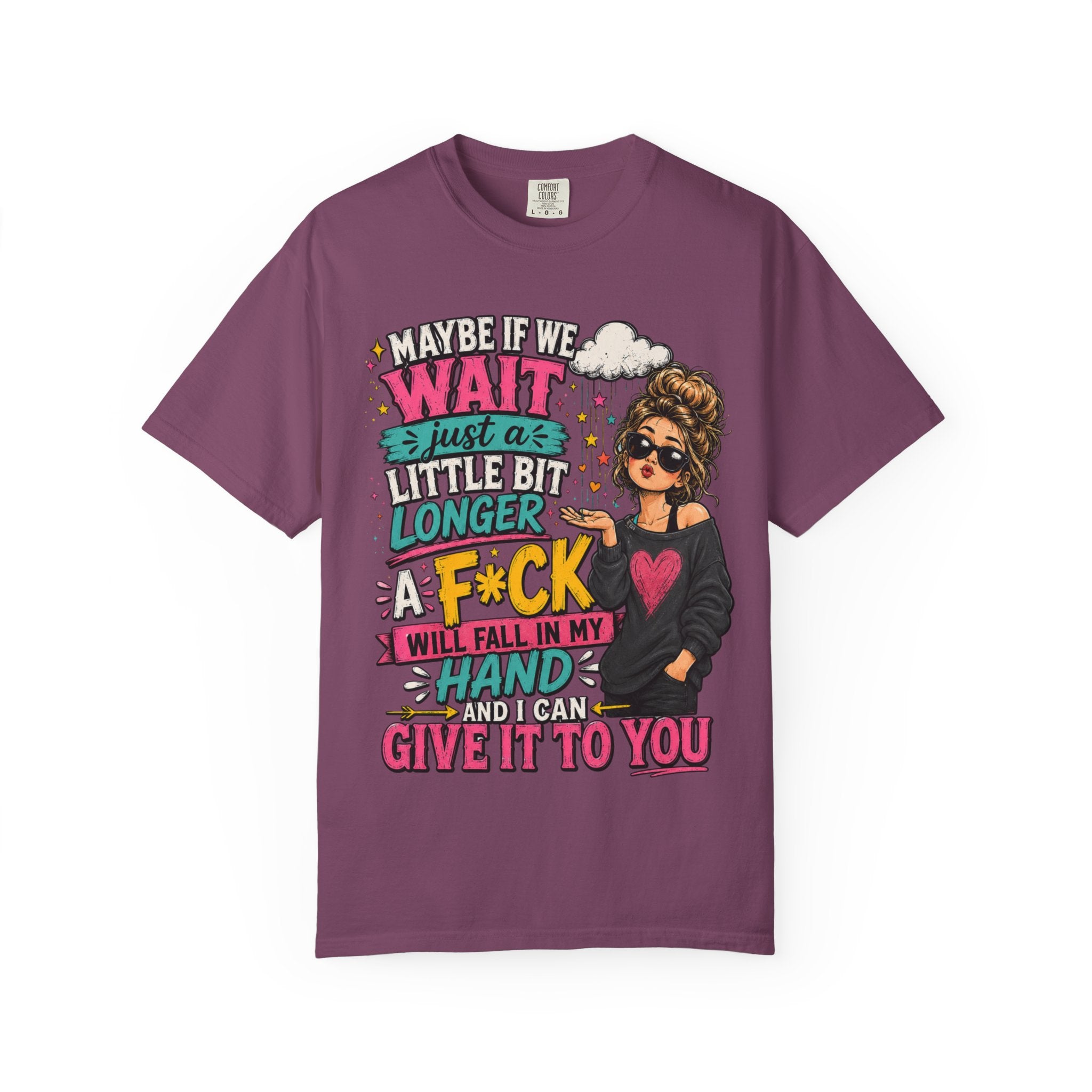 Graphic T Shirt Maybe If We Wait Funny Sarcastic Tee with Messy Bun Girl
