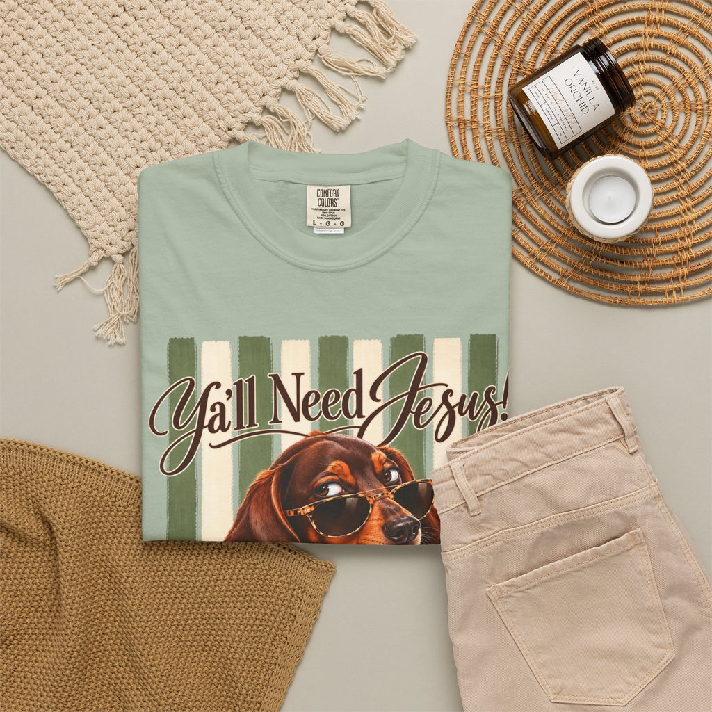 Funny Dachshund Shirt, Y'all Need Jesus Tee, Sarcastic Dog Lover Gift, Comfort Colors T-Shirt, Sassy Wiener Dog Shirt