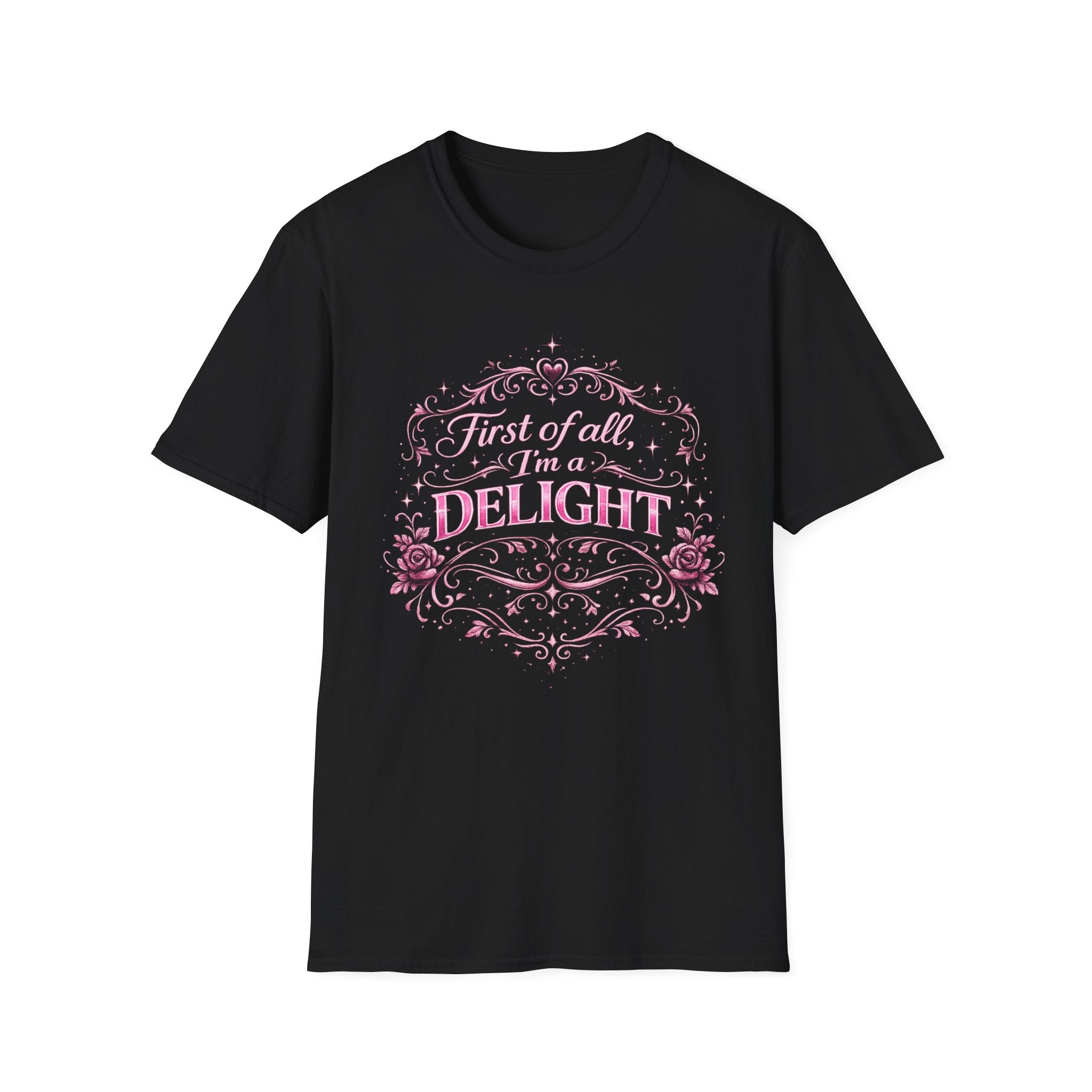 Delight Floral Graphic T-Shirt — "First of all, I’m a DELIGHT"