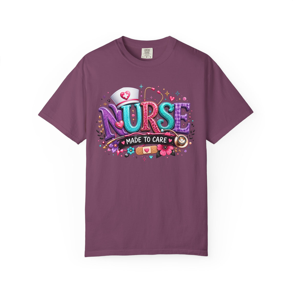 Nurse Made to Care Graphic T Shirt Cute Colorful Nursing Appreciation Tee