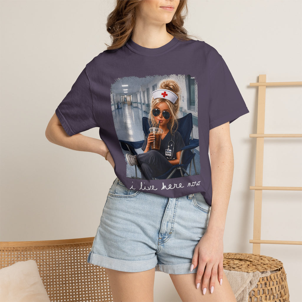 Funny Nurse Shirt, I Live Here Now Nurse Tee, Comfort Colors Nursing Shirt, Sarcastic Nurse Gift, ER Nurse Humor, Healthcare Worker Gift
