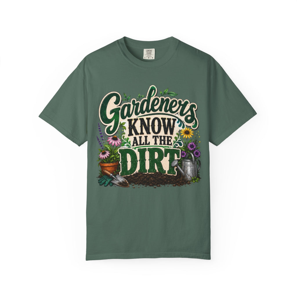 Gardeners Know All the Dirt Tee Funny Gardening T Shirt for Plant Lovers