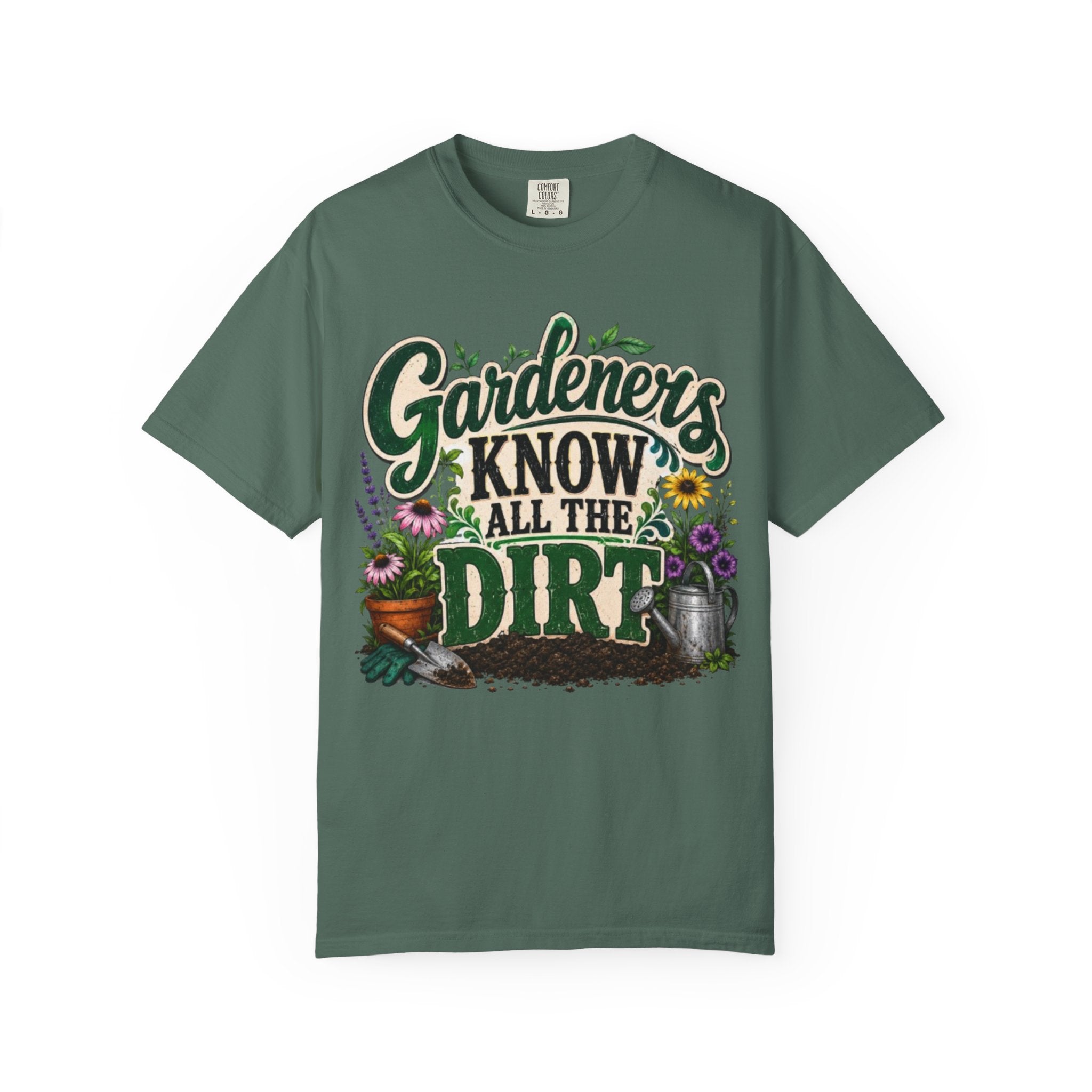Gardeners Know All the Dirt Tee Funny Gardening T Shirt for Plant Lovers