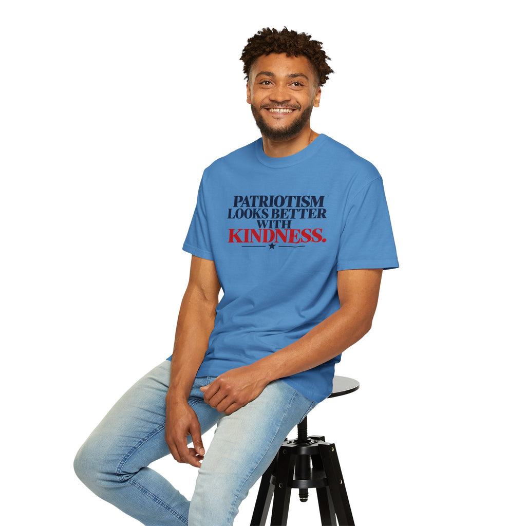 Patriotism Looks Better With Kindness Shirt, Patriotic Kindness Tee, Unity T-Shirt, Comfort Colors Graphic Tee, Positive Message Gift
