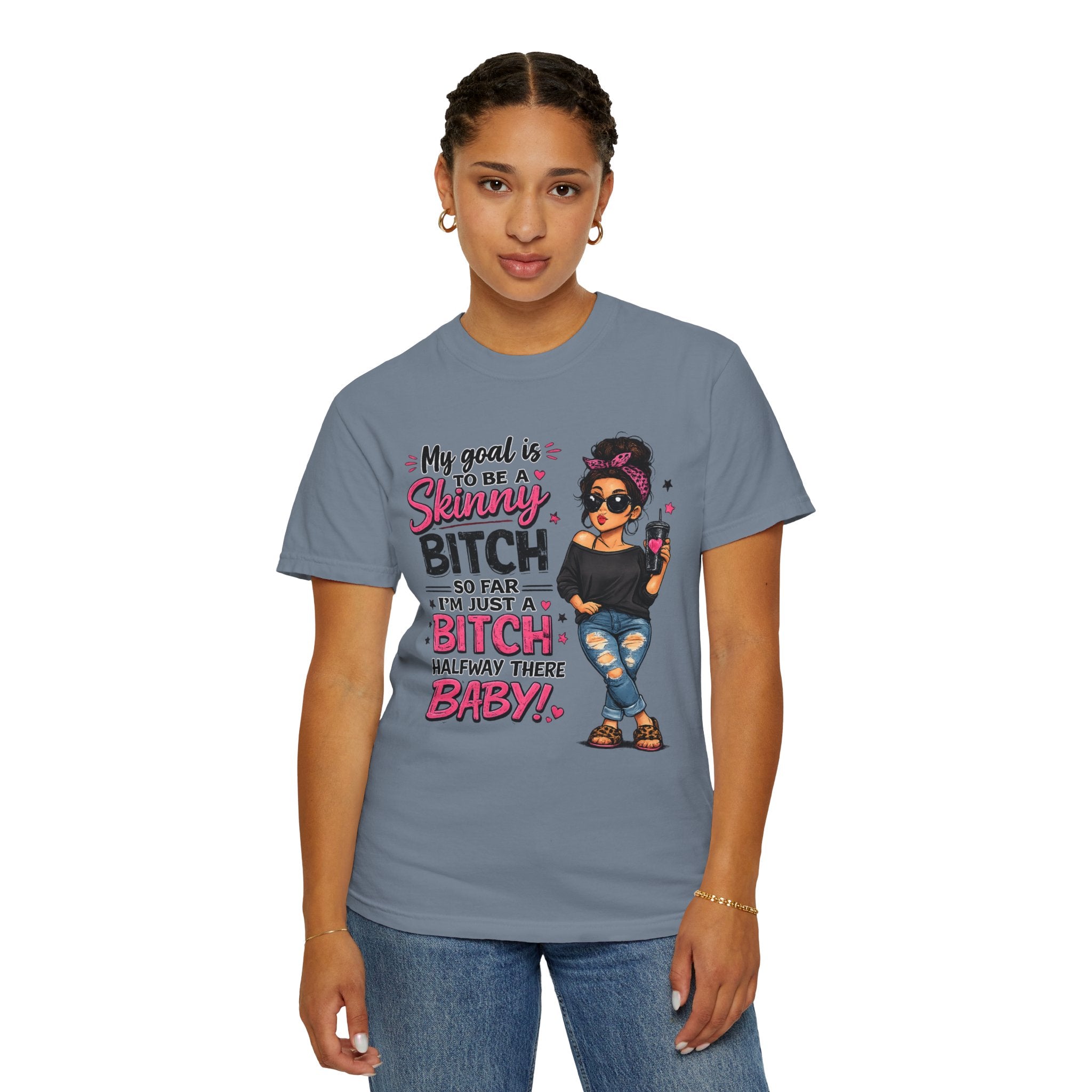 Graphic T-Shirt My Goal Is to Be a Skinny Bitch Funny Sassy Women's Tee