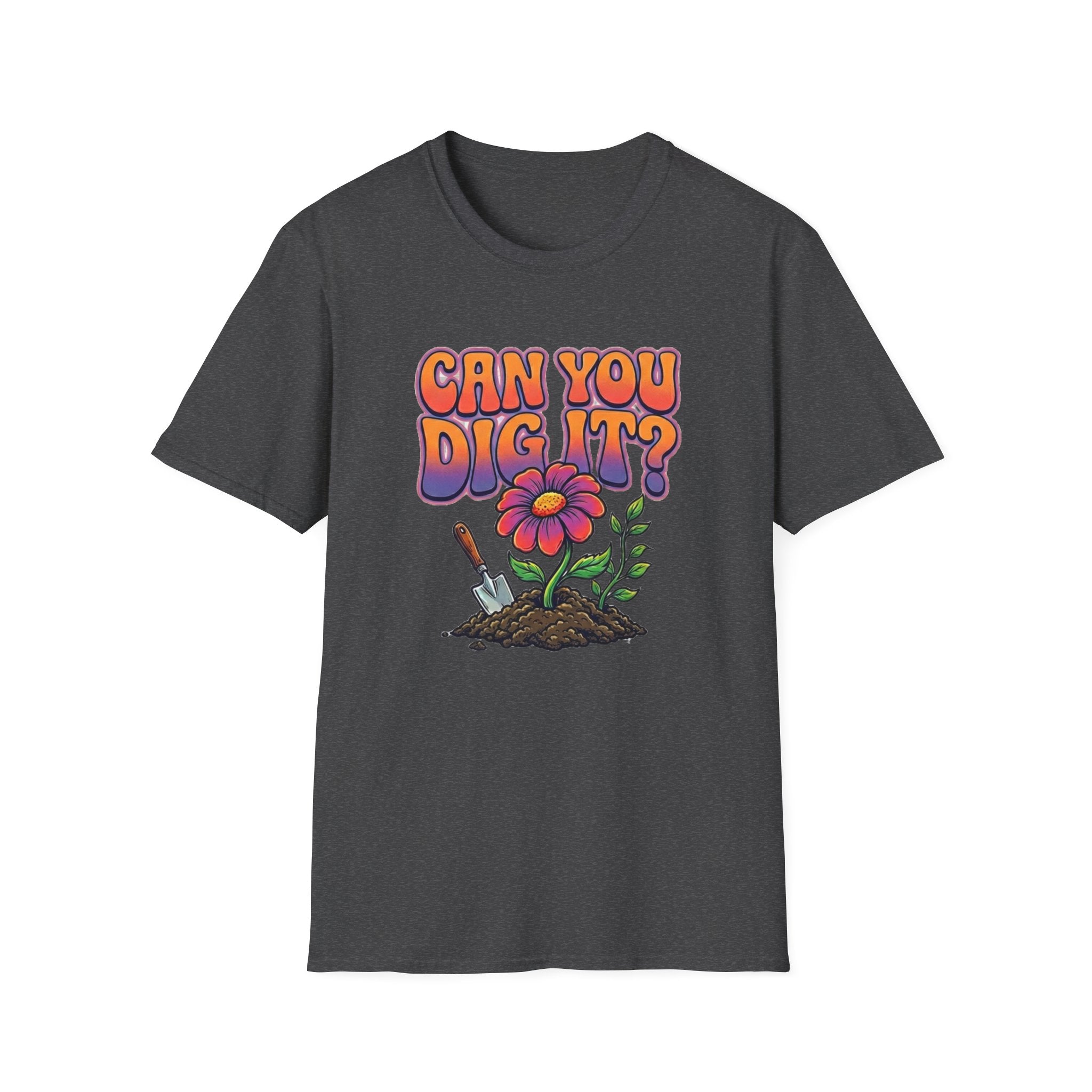 Can You Dig It? Gardening Graphic T‑Shirt