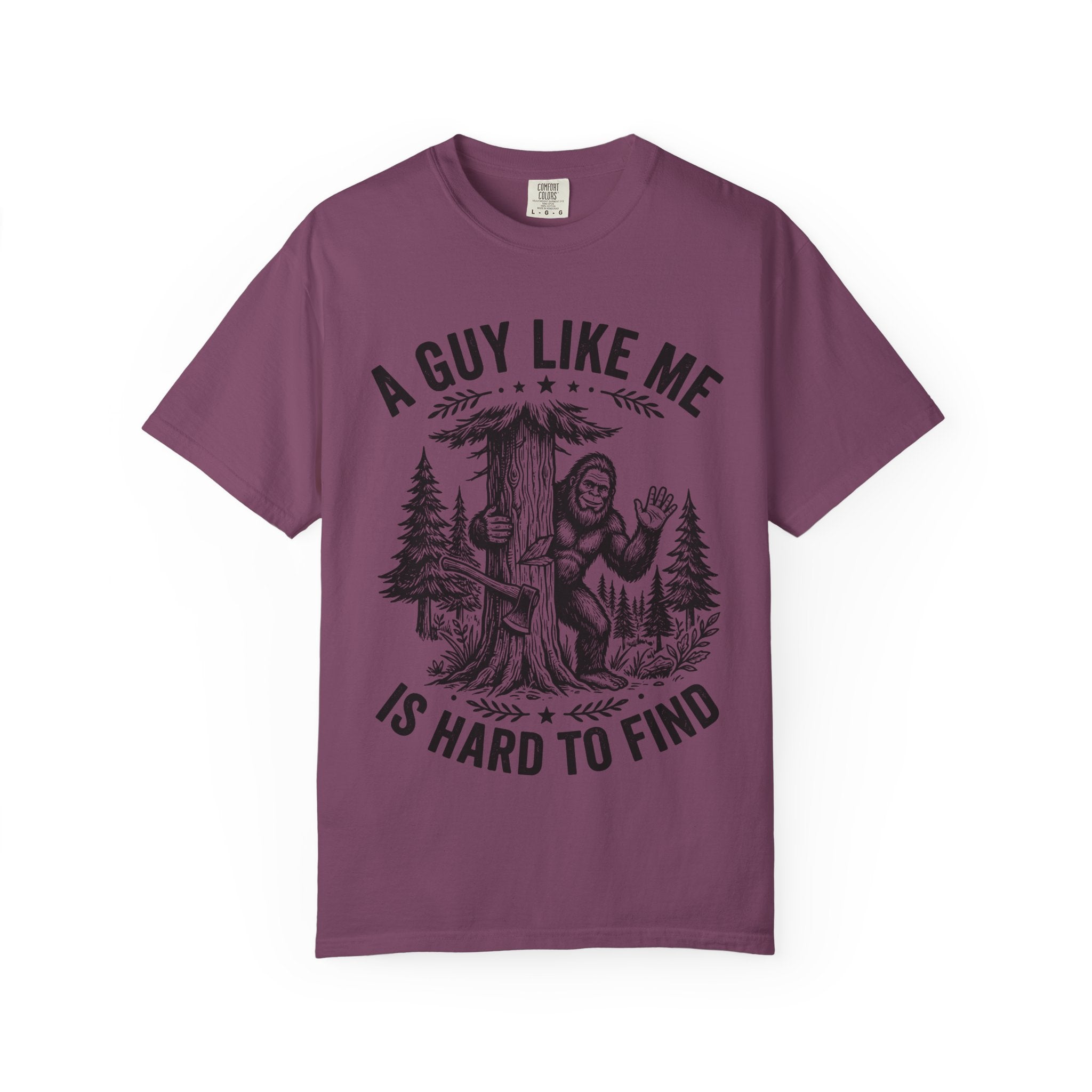 A Guy Like Me Is Hard to Find T Shirt Sasquatch Bigfoot Graphic Tee