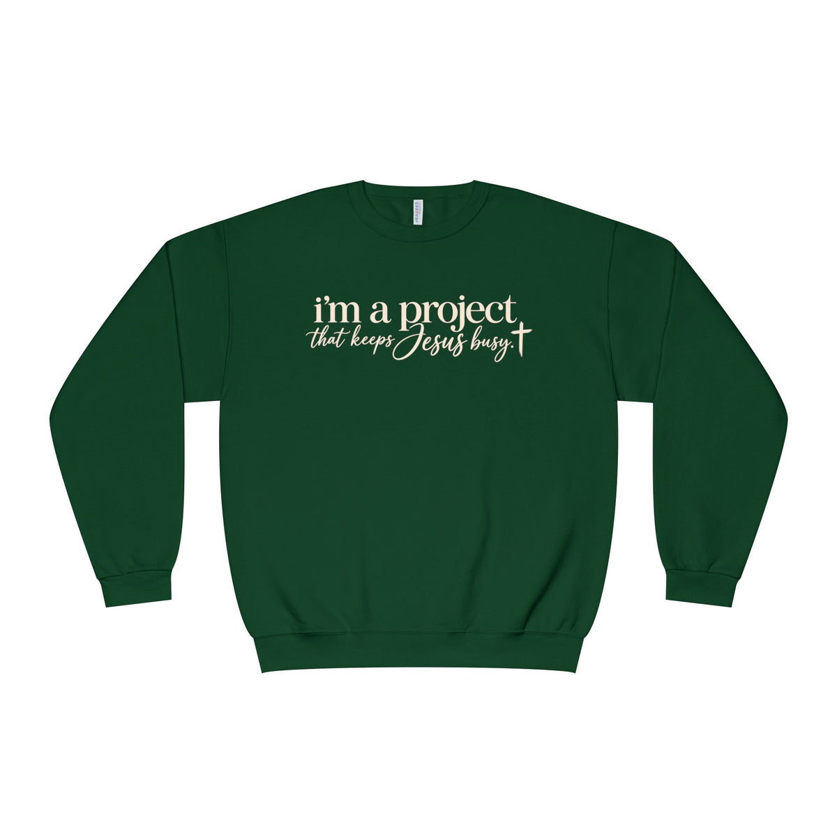 Im a Project That Keeps Jesus Busy Crewneck Sweatshirt