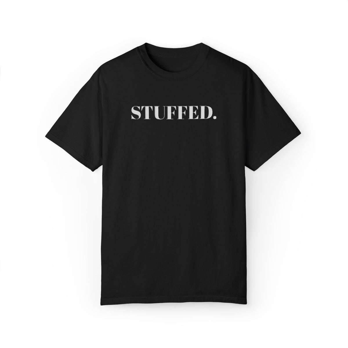 STUFFED Thanksgiving Shirt, Funny Thanksgiving Tee, Thanksgiving Dinner Shirt, Friendsgiving Tee, Fall Graphic Tee, Turkey Day Shirt