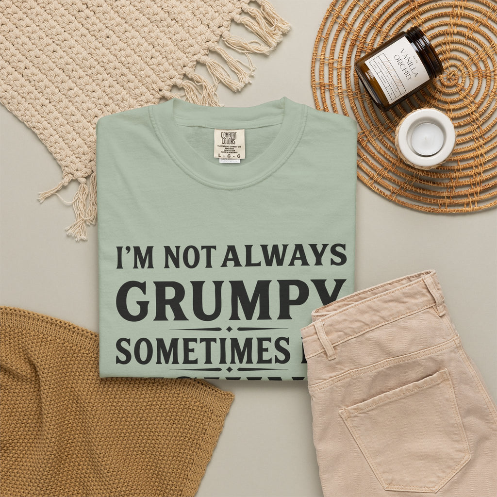 Fishing T Shirt Im Not Always Grumpy Sometimes Im Fishing Funny Angler Tee