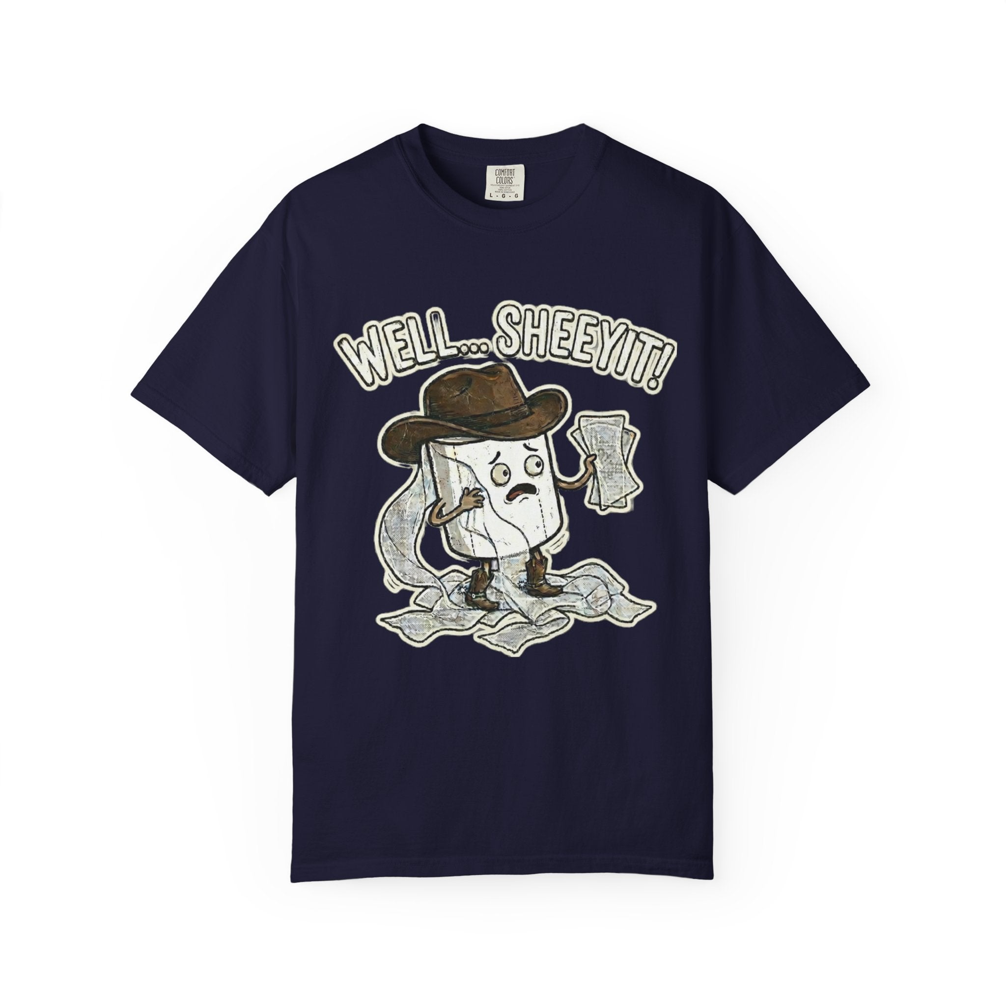 Graphic T-Shirt — "Well... Sheeyit!" Cash Cowboy Funny Money Tee