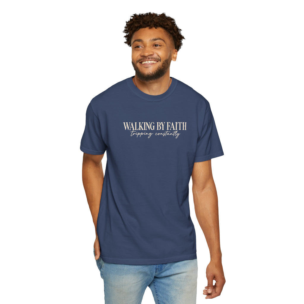 Walking by Faith T Shirt Christian Inspirational Tee Walking by Faith, tripping constantly