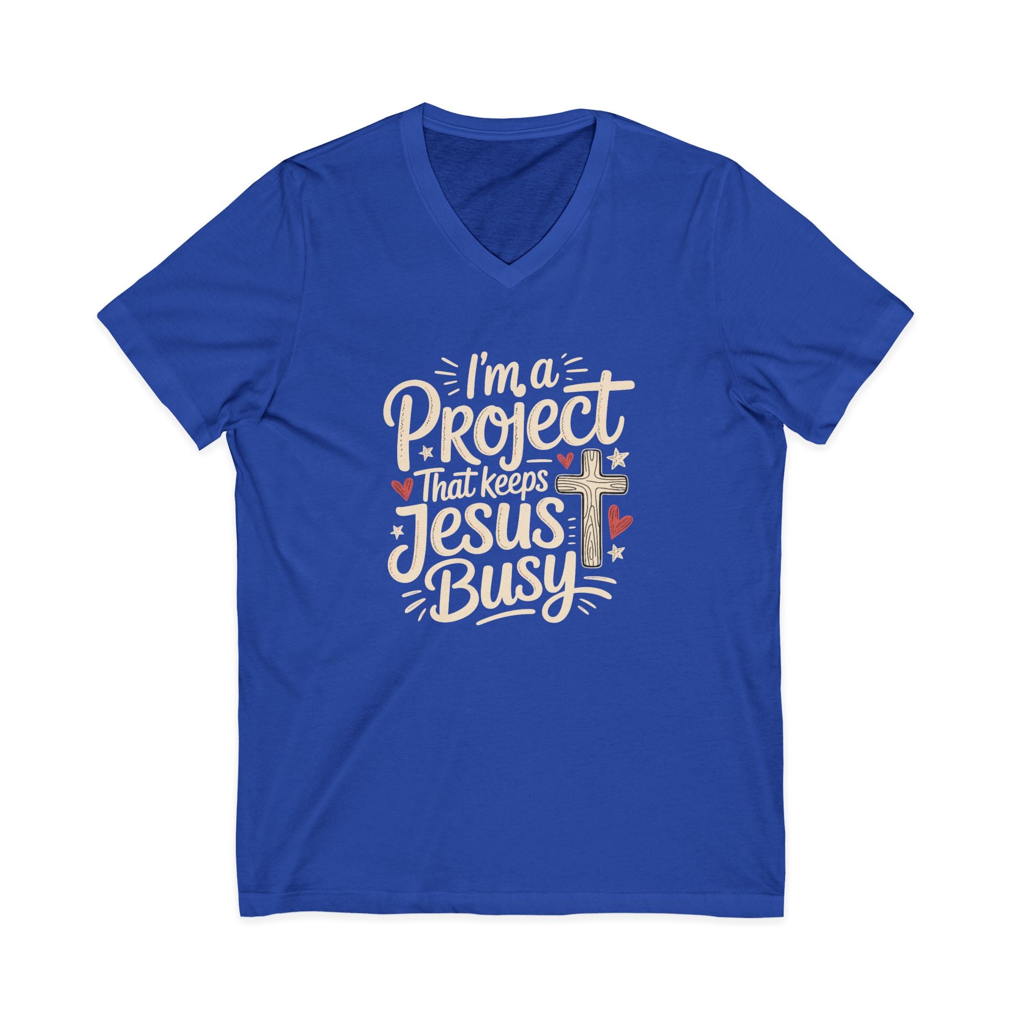 Im a Project That Keeps Jesus Busy V Neck Tee