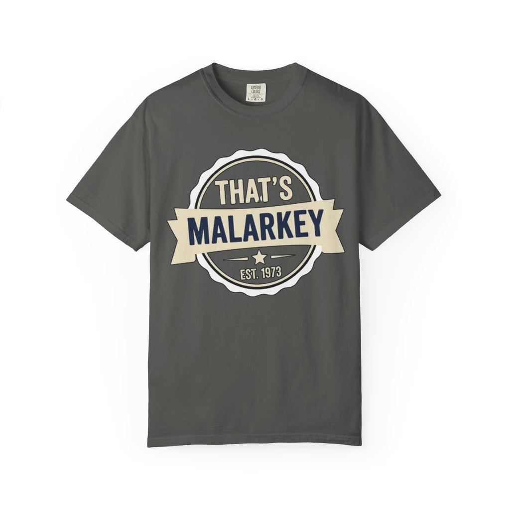 That’s Malarkey T-Shirt Vintage Badge Graphic Tee