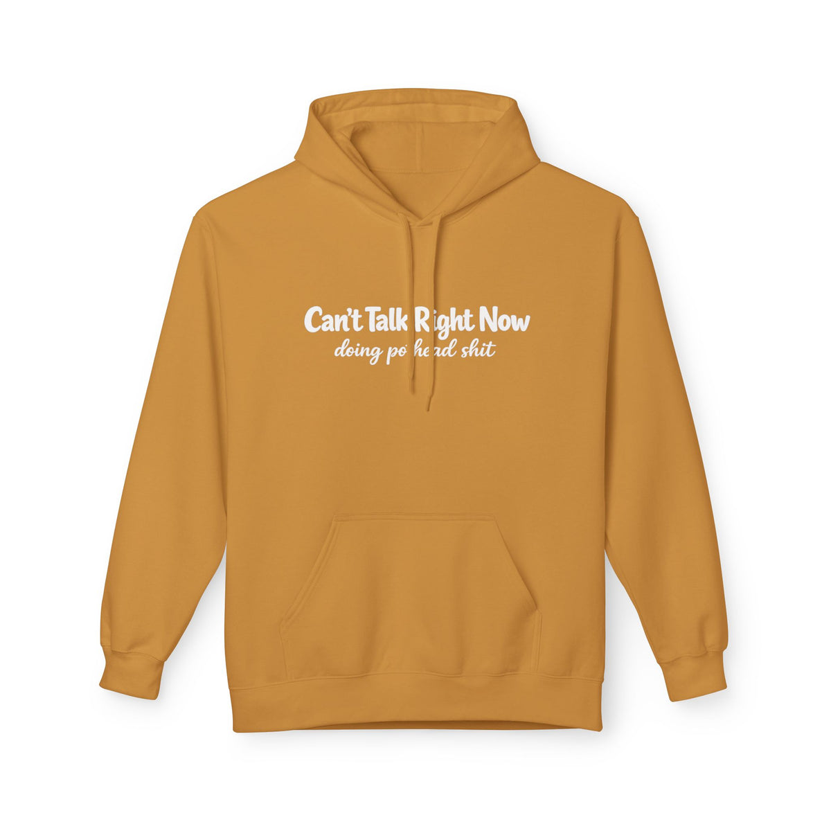 Hoodie Cant Talk Right Now Doing Pot Head Sh t Graphic Pullover