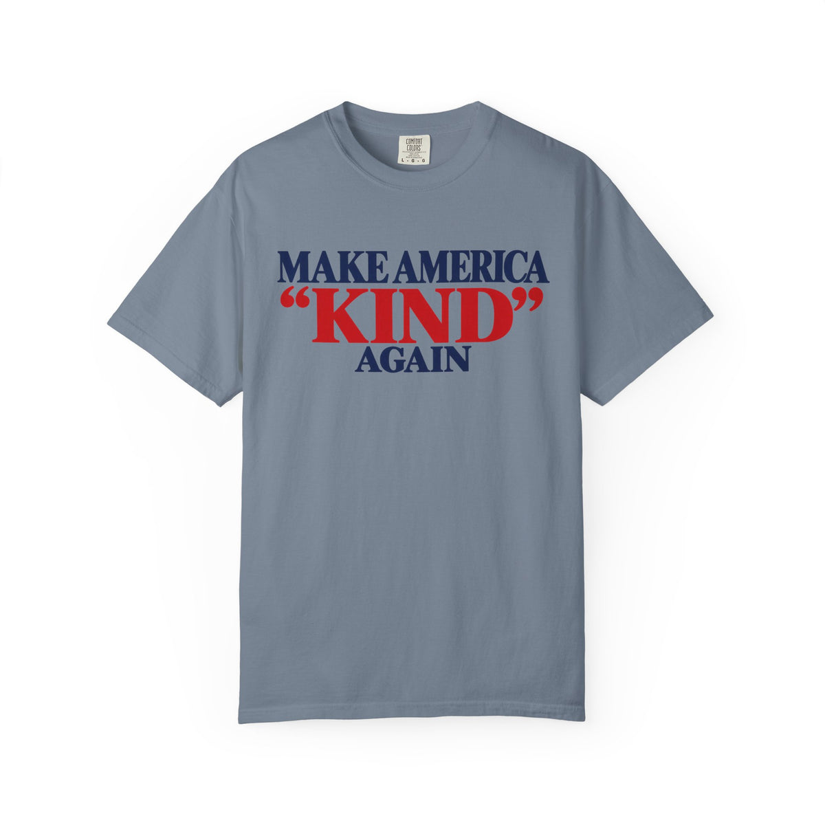 Make America Kind Again Shirt, Kindness Over Division Tee, Patriotic Statement T-Shirt, Comfort Colors Unisex Tee, Unity Gift