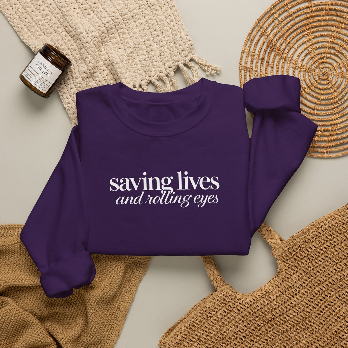 Saving Lives and Rolling Eyes Sweatshirt, Funny Nurse Gift, Doctor Sweatshirt, Healthcare Worker Gift, Sarcastic Medical Crewneck