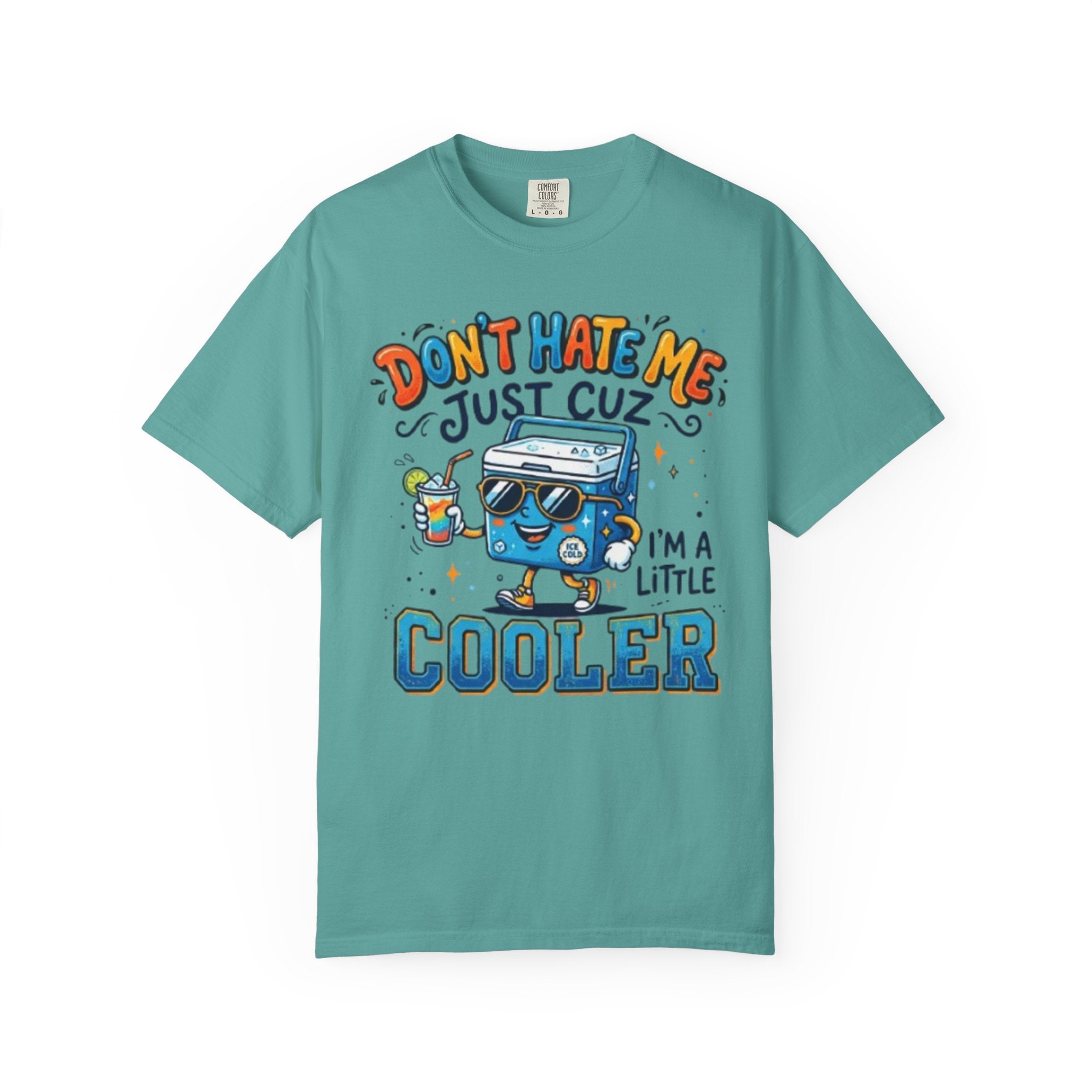 Cooler Cartoon T‑Shirt Don't Hate Me Just Cuz Im a Little Cooler Funny Graphic Tee