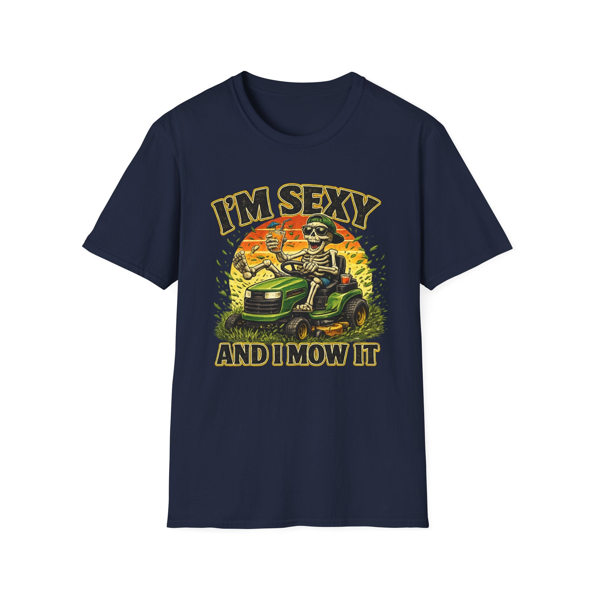T-Shirt I'm Sexy and I Mow It Funny Skeleton Lawn Mower Tee