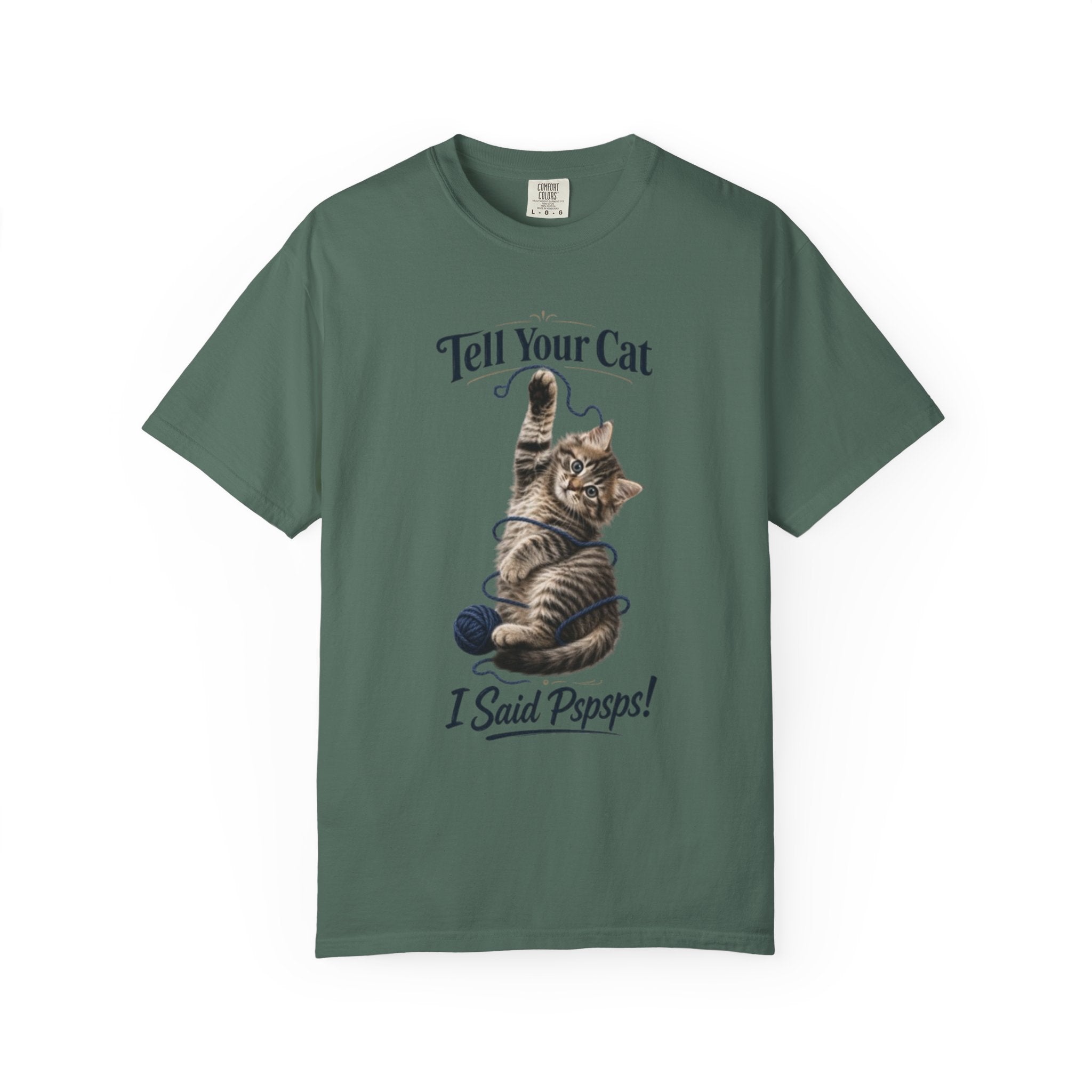 Tell Your Cat I Said Pspsps T Shirt Cute Funny Cat Graphic Tee