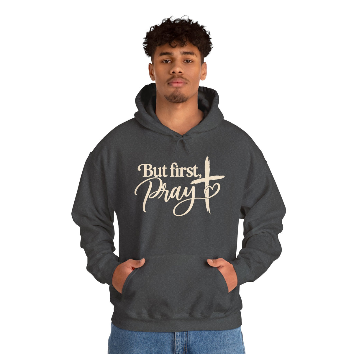 But First Pray Hoodie Faith Based Christian Hooded Sweatshirt