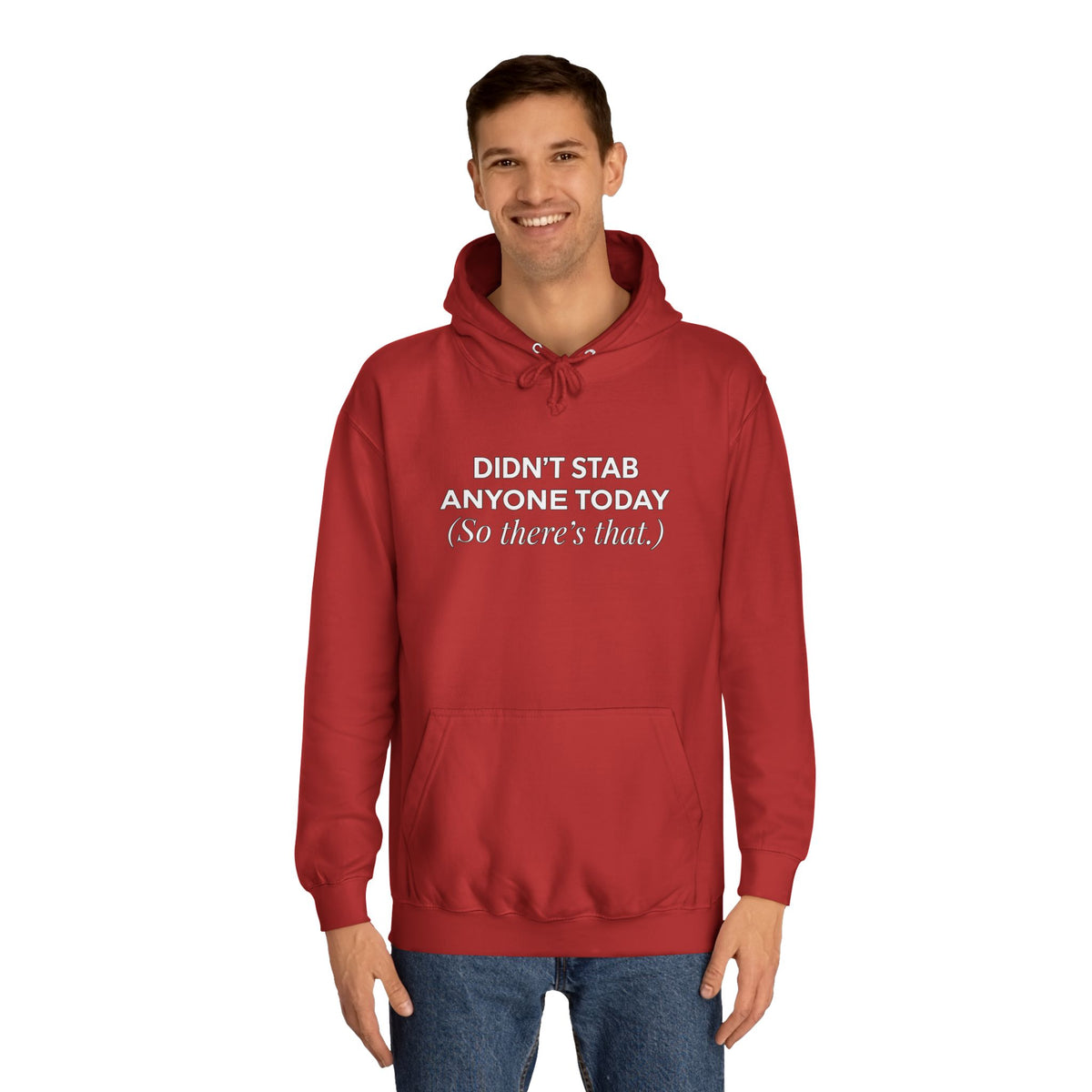 Funny Hoodie Didnt Stab Anyone Today So theres that