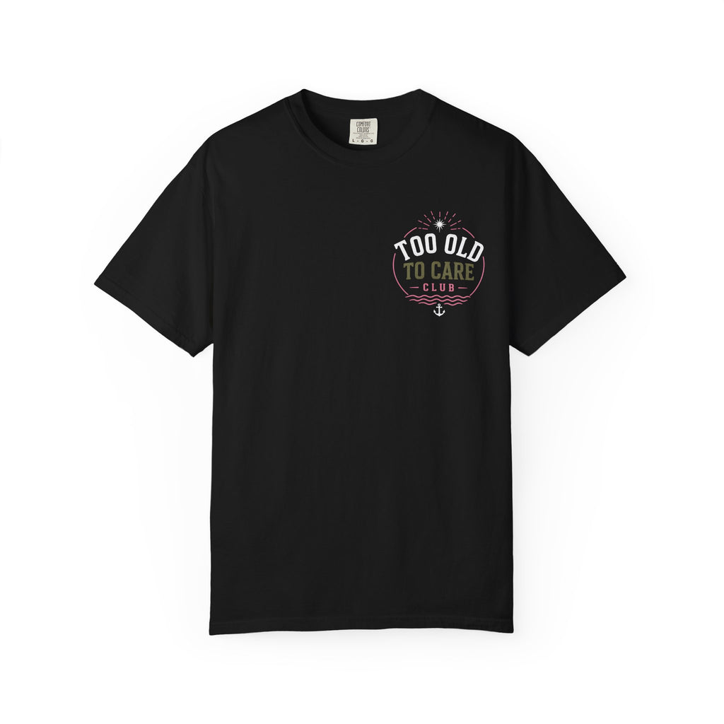 Tee Shirt Too Old to Care Beach Vintage Graphic Tee