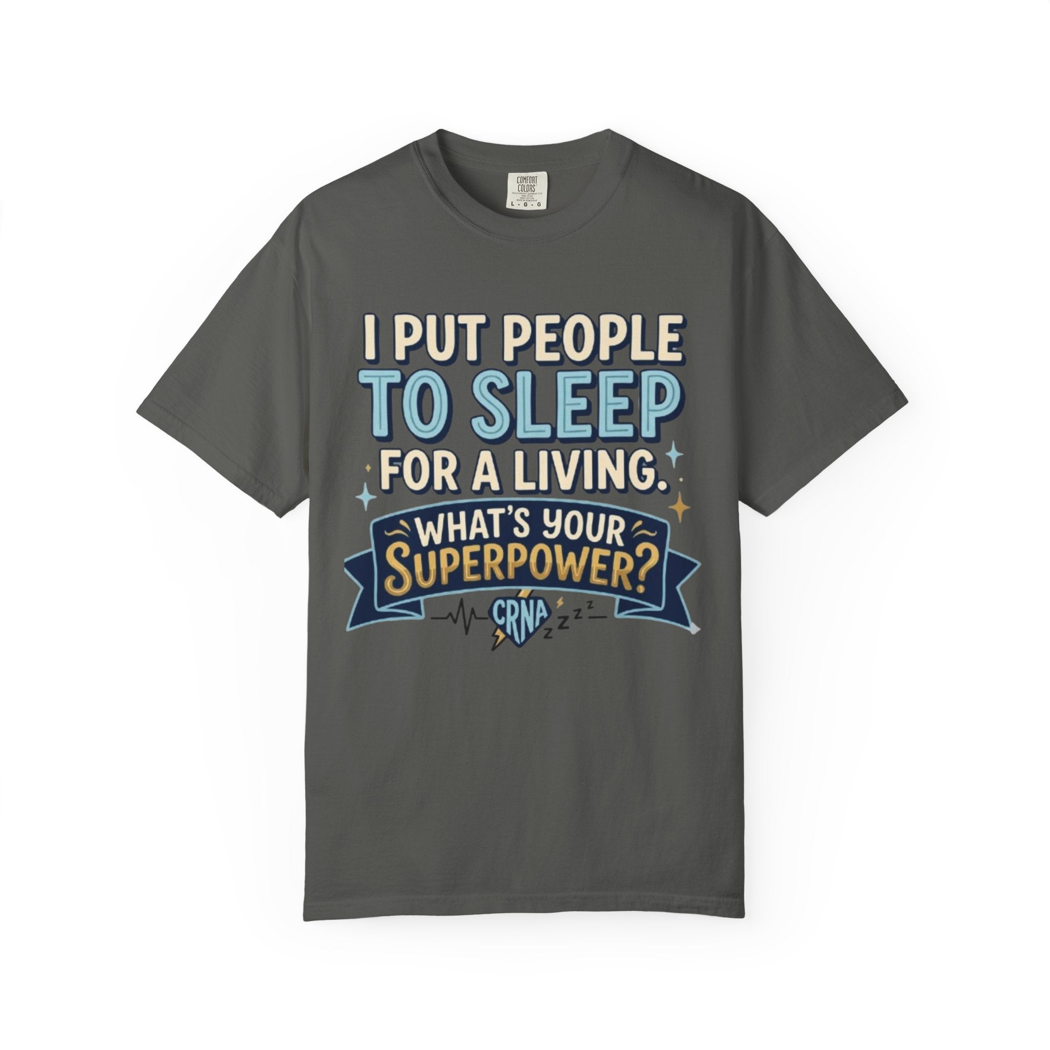 RN Anesthetist T‑Shirt I Put People To Sleep For A Living Nurse Anesthesia Tee