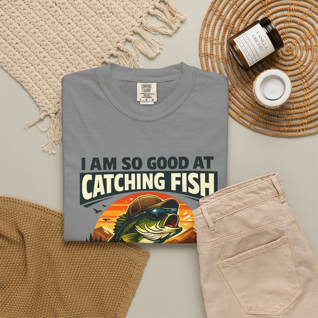 Fishing T Shirt I Am So Good at Catching Fish That the Fish Tell Stories About Me