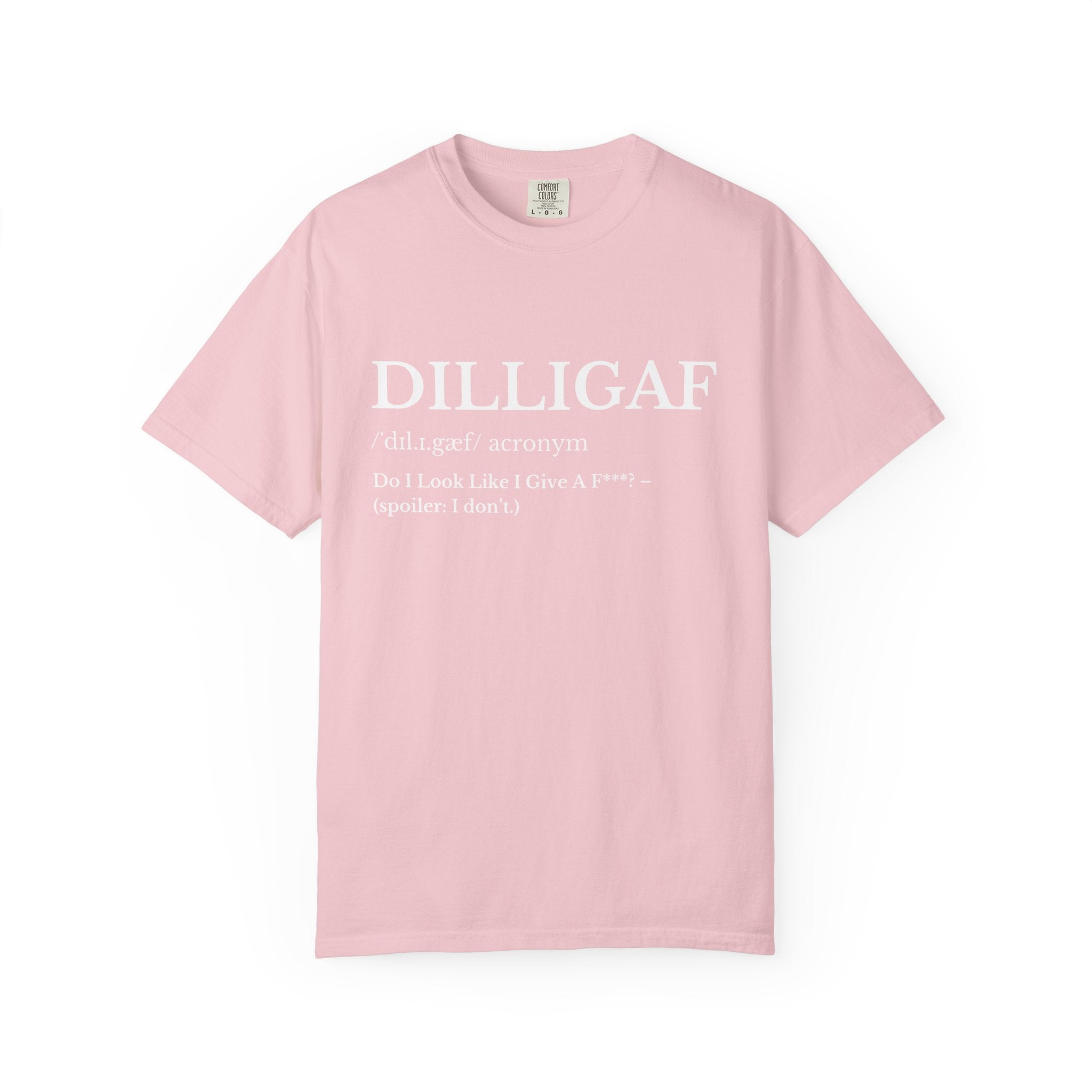 DILLIGAF Definition T Shirt Funny Sarcastic Graphic Tee