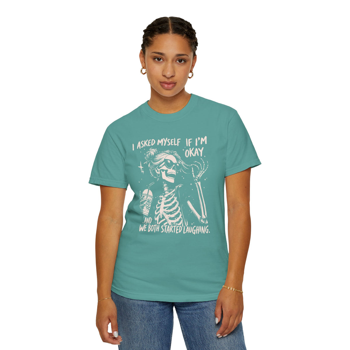 Skeleton Laugh T Shirt I Asked Myself If Im Okay and We Both Started Laughing Graphic Tee