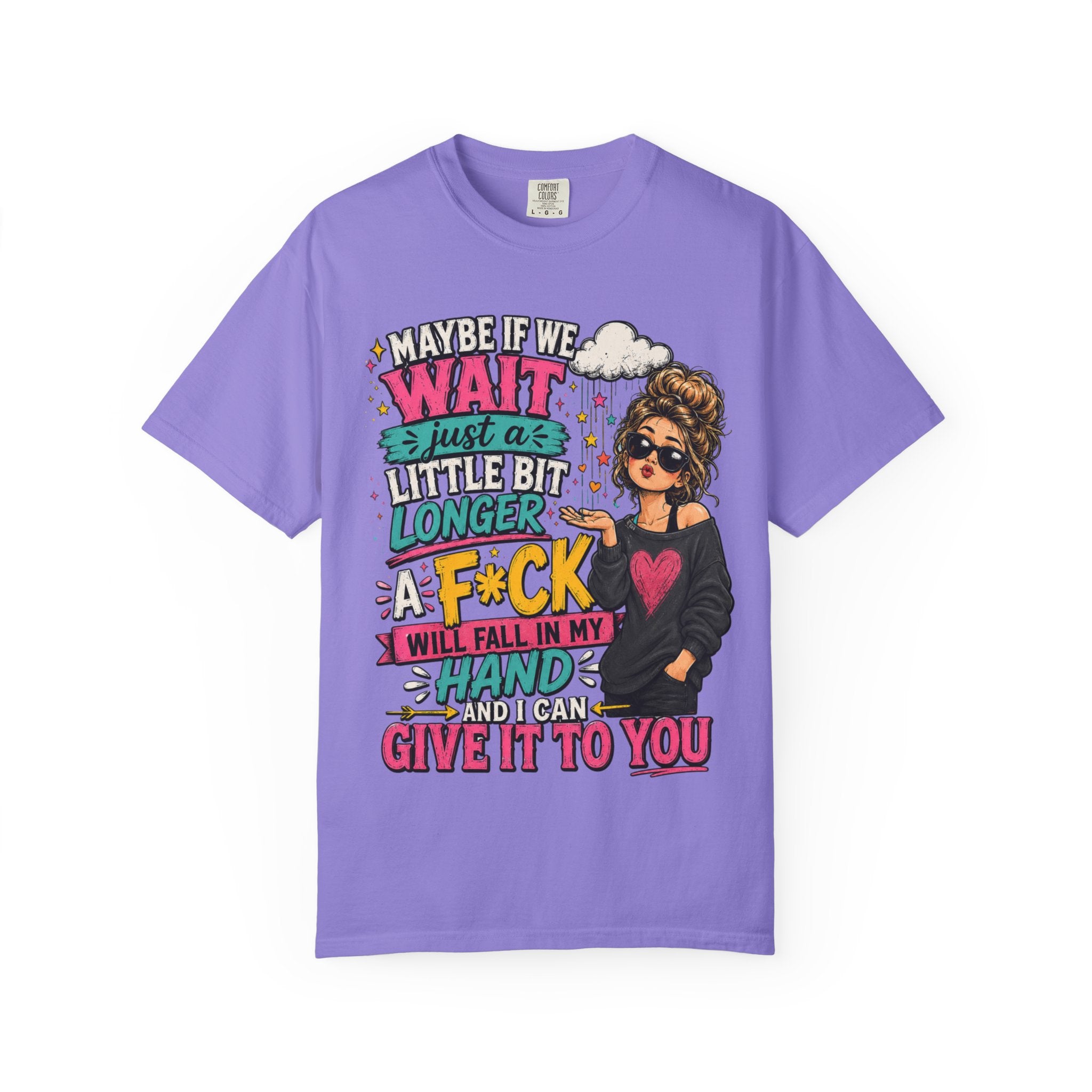 Graphic T Shirt Maybe If We Wait Funny Sarcastic Tee with Messy Bun Girl