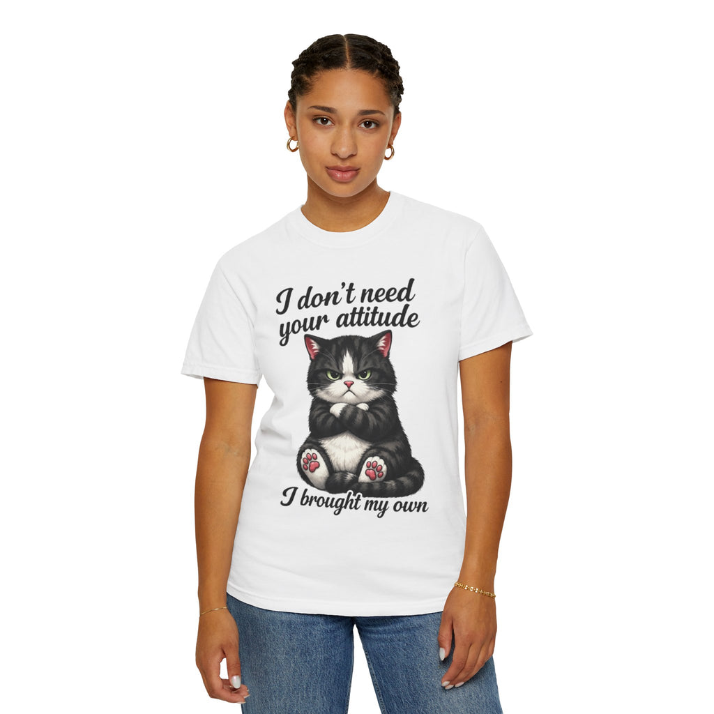 Cat Attitude T-Shirt I Don't Need Your Attitude I Brought My Own Funny Cat Tee