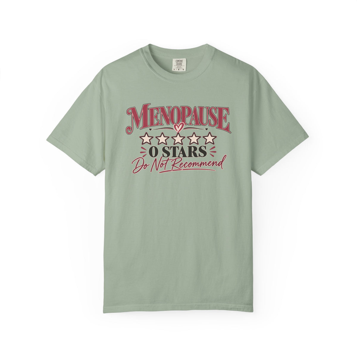 Menopause 0 Stars T-Shirt, Do Not Recommend Tee, Funny Menopause Shirt, Women Over 40 50 Gift, Perimenopause Humor Comfort Tee