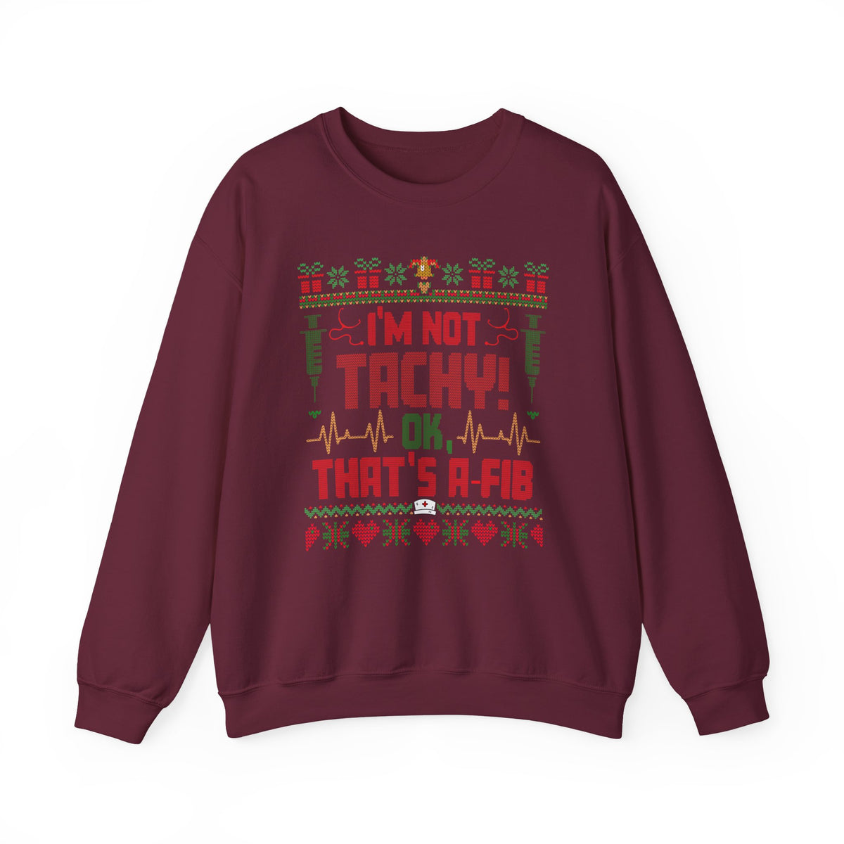 Ugly Christmas Sweater Nurse Sweatshirt, Funny Medical Christmas Sweater, I'm Not Tachy That's A Fib, Doctor RN Healthcare Holiday Gift